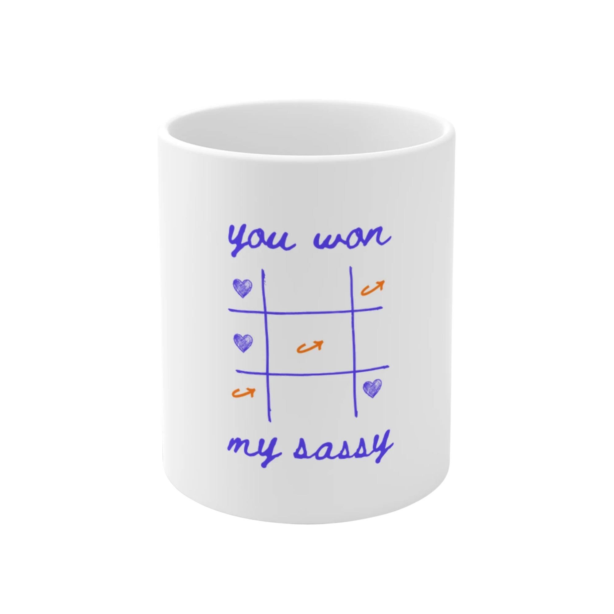 taza "you won my sassy"